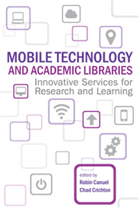 Book cover: Mobile Technology and Academic Libraries