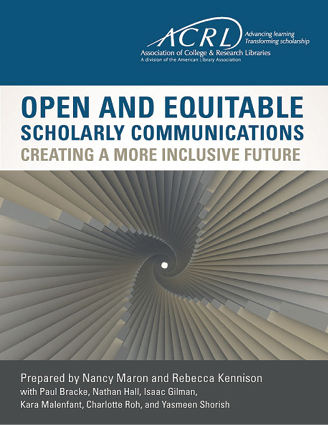 Open and Equitable Scholarly Communications: Creating a More Inclusive Future