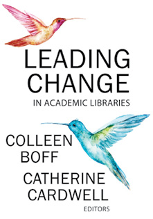 Book cover: Leading Change in Academic Libraries