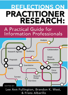 Reflections on Practitioner Research: A Practical Guide for Information Professionals