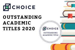 CHOICE Outstanding Academic Titles 2020