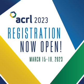 ACRL 2023 Registration Now Open! March 15-18, 2023